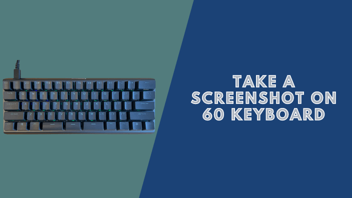 How To Take A Screenshot On Keyboard Take A Screenshot Guide