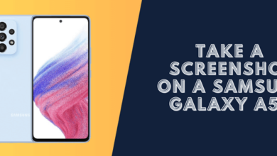 How to Take a Screenshot on Galaxy A53