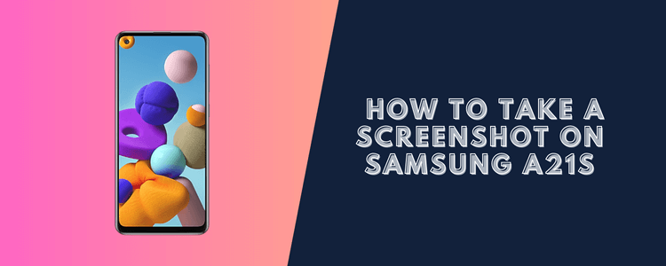 How to Take a Screenshot on Samsung A21s